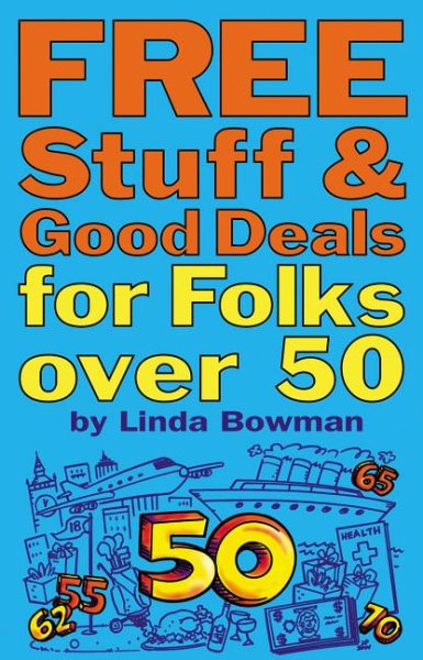 Free Stuff and Good Deals for Folks Over 50 (Free Stuff & Good Deals series) cover