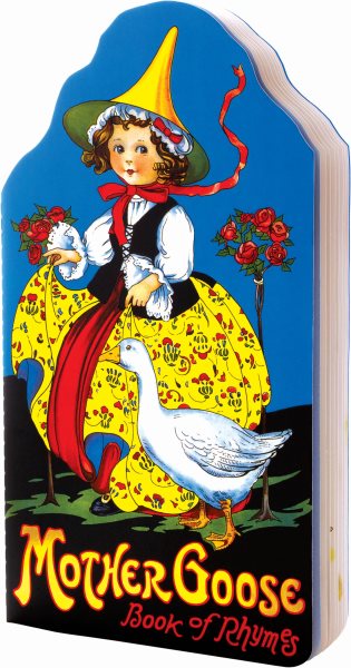 Mother Goose: Book of Rhymes (Children's Die-Cut Shape Book) cover