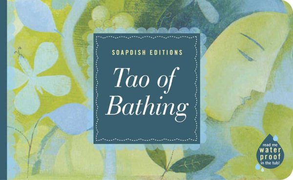 Tao of Bathing (Soapdish Editions) cover
