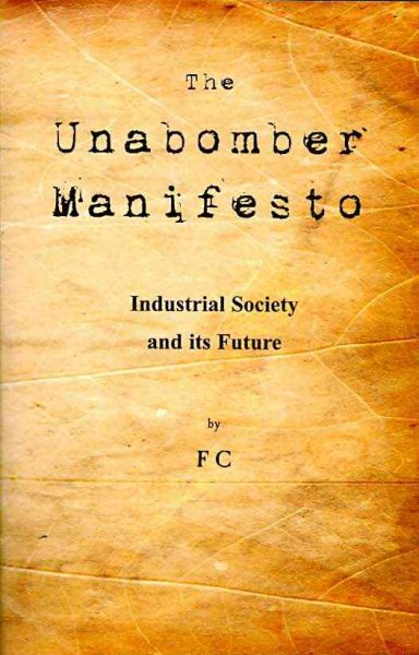 The Unabomber Manifesto: Industrial Society and Its Future cover