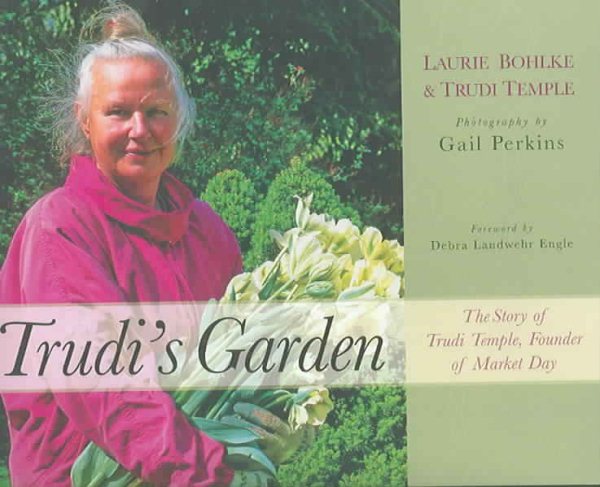Trudi's Garden: The Story of Trudi Temple, Founder of Market Day cover