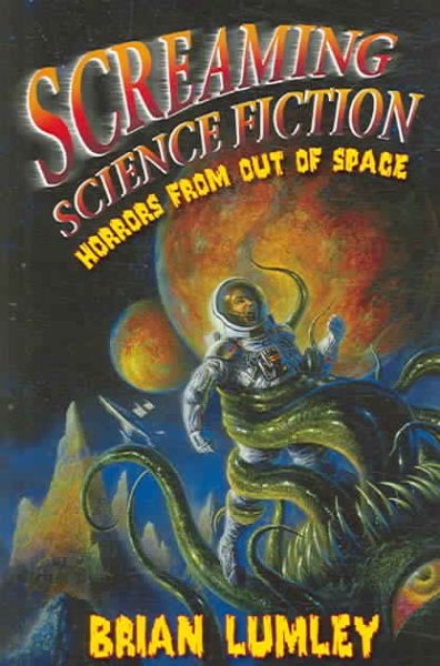 Screaming Science Fiction: Horrors from Out of Space cover