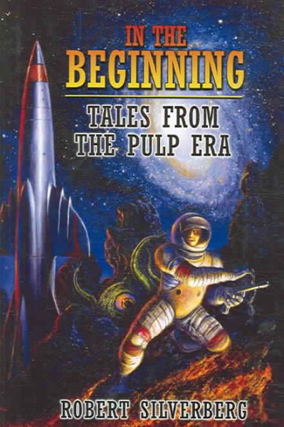 In the Beginning: Tales from the Pulp Era cover