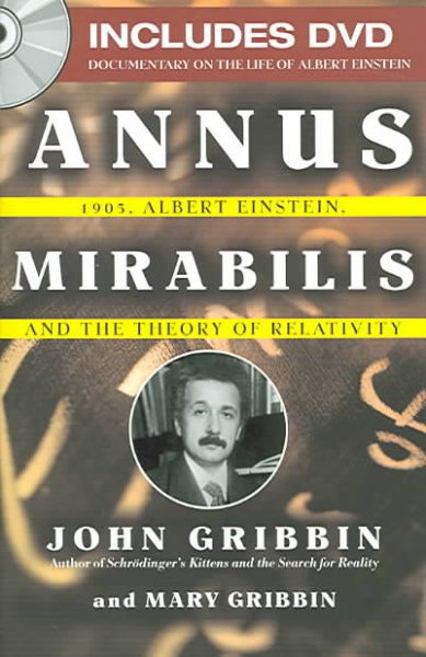 Annus Mirabilis: 1905, Albert Einstein, and the Theory of Relativity cover