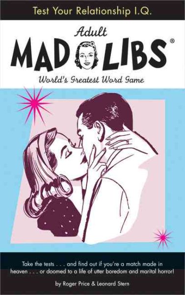 Test Your Relationship I.Q. Mad Libs (Adult Mad Libs) cover