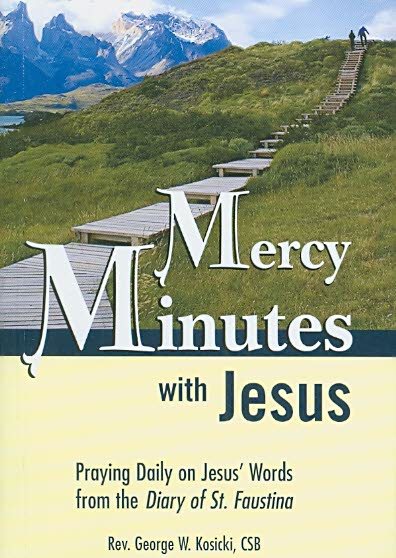 Mercy Minutes with Jesus: Praying Daily on Jesus's Words from the Diary of St. Faustina