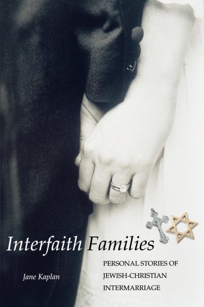 Interfaith Families: Personal Stories of Jewish-Christian Intermarriage cover