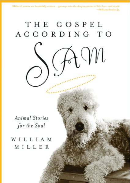 The Gospel According to Sam: Animal Stories for the Soul cover