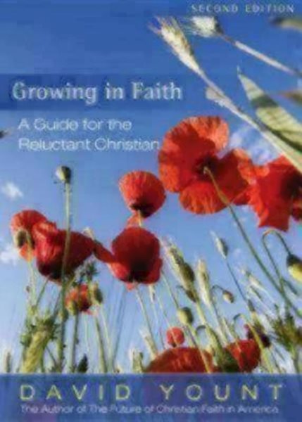 Growing in Faith: A Guide for the Reluctant Christian, 2nd Edition cover