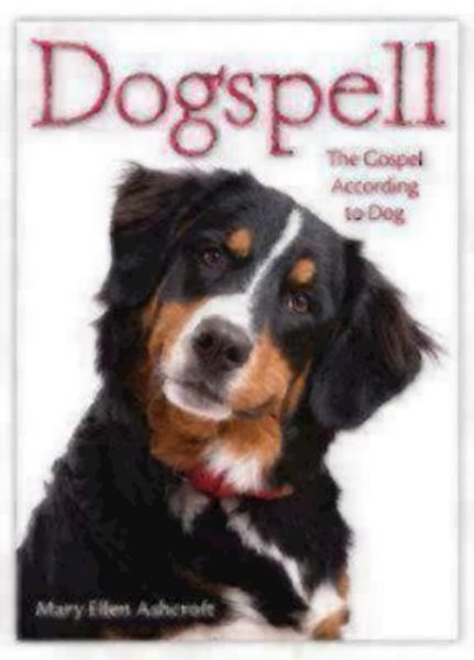 Dogspell: The Gospel According to Dog cover