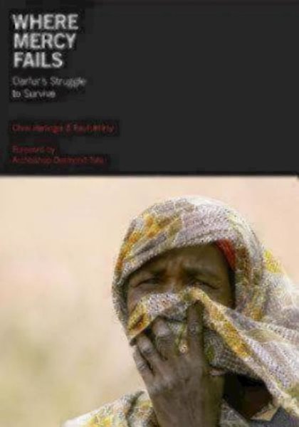 Where Mercy Fails: Darfur's Struggle to Survive cover