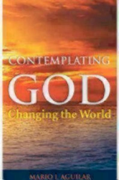 Contemplating God, Changing the World cover