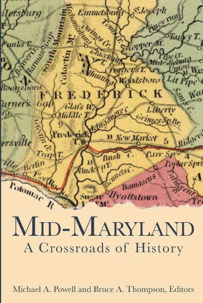 Mid-Maryland:: A Crossroads of History (American Chronicles)