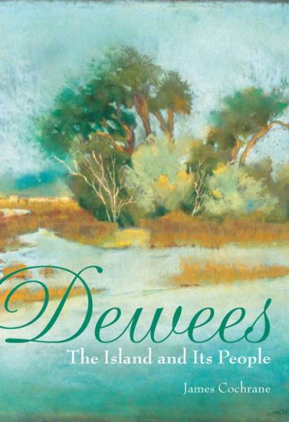 Dewees:: The Island and Its People cover