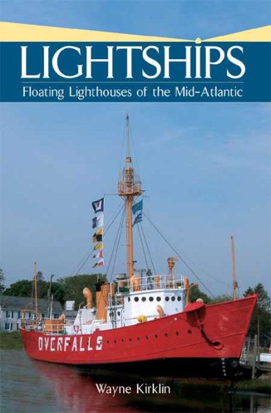 Lightships: Floating Lighthouses of the Mid-Atlantic cover