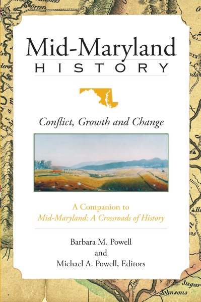 Mid-Maryland History:: Conflict, Growth and Change (American Heritage) cover