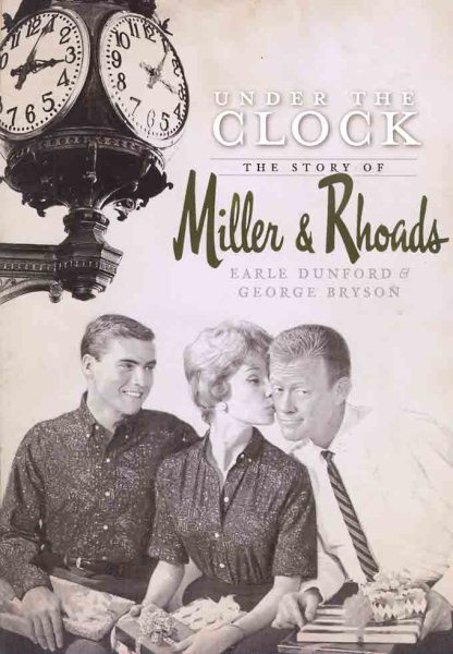 Under the Clock: The Story of Miller & Rhoads (Landmarks)