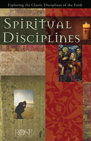 Spiritual Disciplines: Exploring the Classic Disciplines of the Faith cover