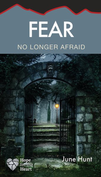 Fear: No Longer Afraid (Hope for the Heart) cover