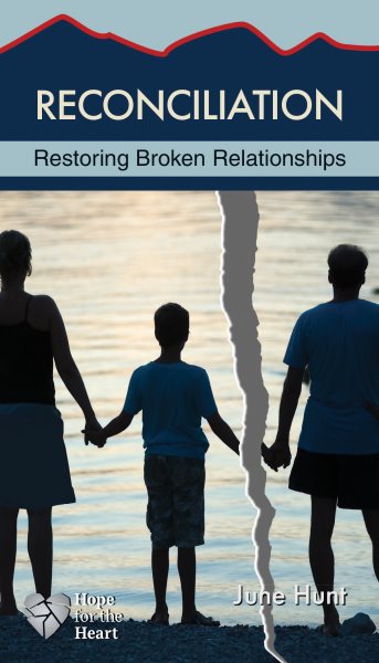 Reconciliation: Restoring Broken Relationships (Hope for the Heart) cover