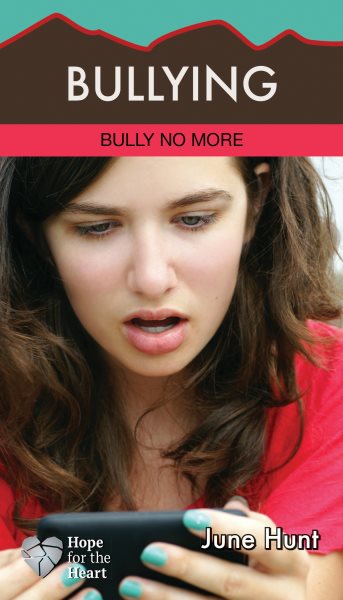 Bullying: Bully No More (Hope for the Heart) cover