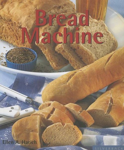 Bread Machine (Quick & Easy (Silverback))