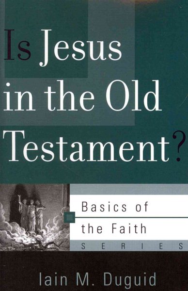 Is Jesus in the Old Testament? (Basics of the Faith) cover
