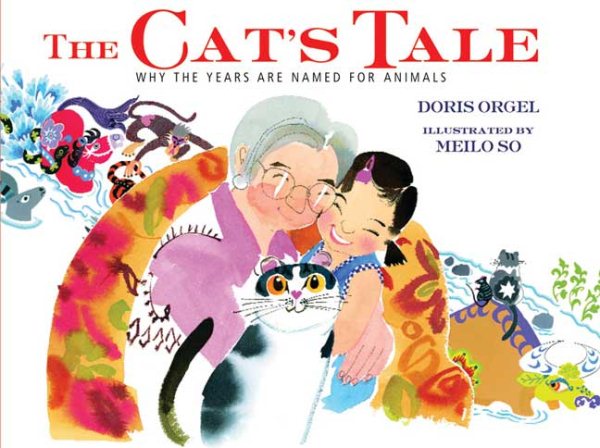 The Cat's Tale: Why the Years Are Named for Animals cover