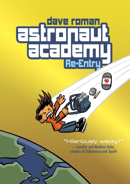 Astronaut Academy: Re-entry (Astronaut Academy, 2) cover