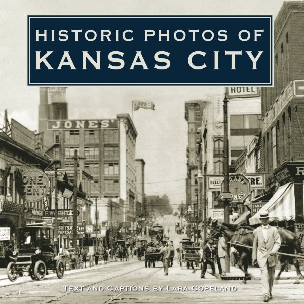 Historic Photos of Kansas City cover