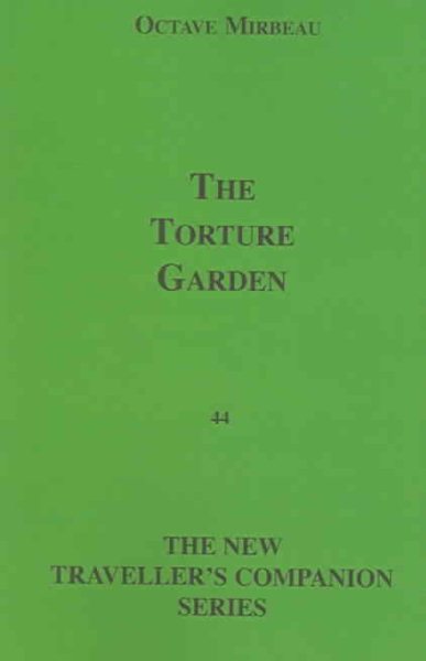 The Torture Garden (The New Traveller's Companion Series)