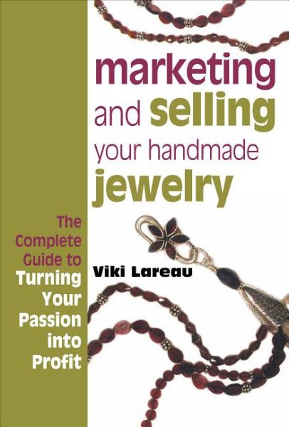 Marketing and Selling Your Handmade Jewelry cover