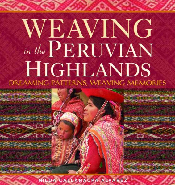Weaving in the Peruvian Highlands cover
