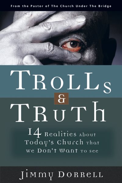 Trolls & Truth: 14 Realities About Today's Church That We Don't Want to See cover