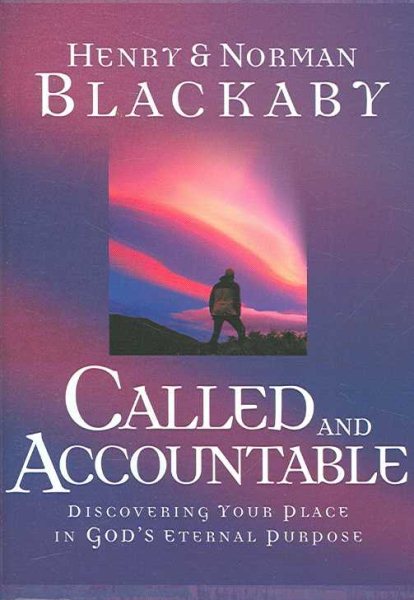 Called and Accountable (Trade Book): Discovering Your Place in God's Eternal Purpose cover