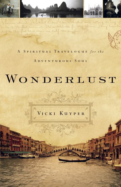 Wonderlust: A Spiritual Travelogue for the Adventurous Soul cover