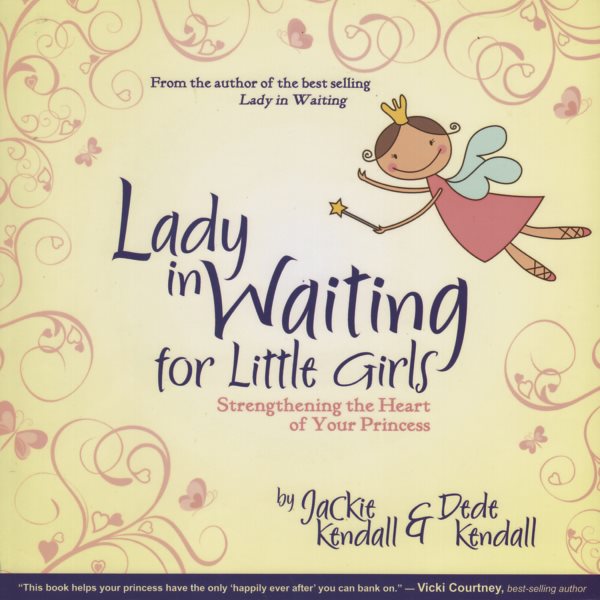 Lady in Waiting for Little Girls: Strengthening the Heart of Your Princess cover