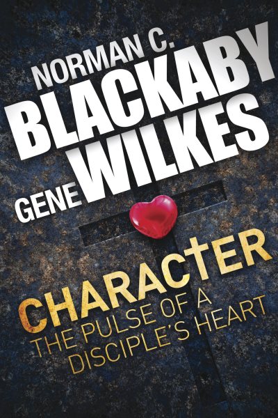 Character: The Pulse of a Disciple’s Heart cover
