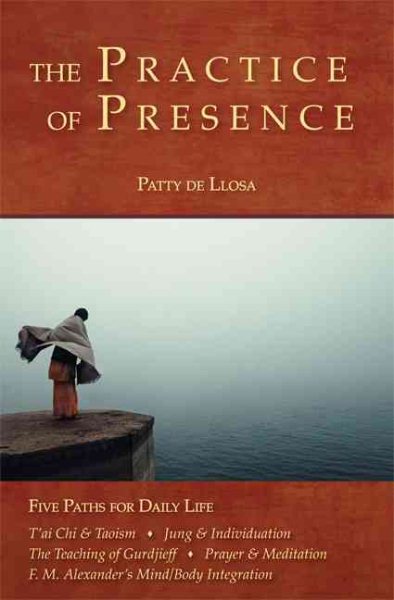 The Practice of Presence: Five Paths for Daily Life cover