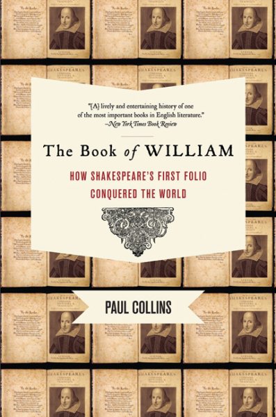 The Book of William: How Shakespeare's First Folio Conquered the World cover