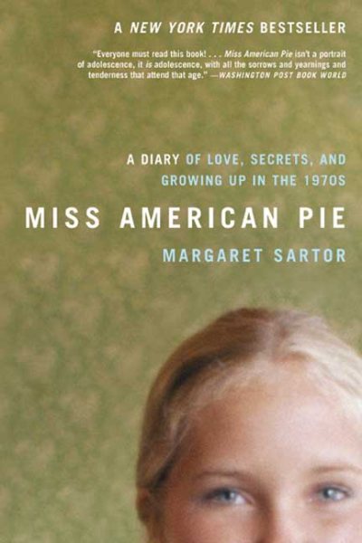 Miss American Pie: A Diary of Love, Secrets and Growing Up in the 1970s cover
