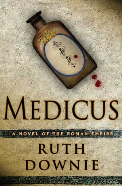 Medicus: A Novel of the Roman Empire (The Medicus Series, 1) cover