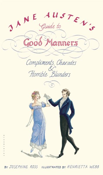 Jane Austen's Guide to Good Manners: Compliments, Charades & Horrible Blunders cover