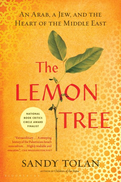 The Lemon Tree: An Arab, a Jew, and the Heart of the Middle East cover