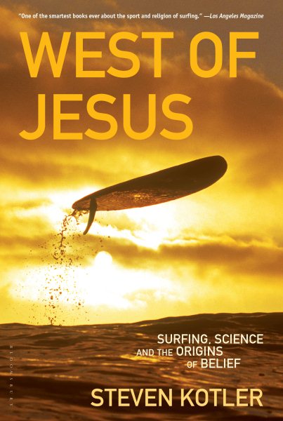 West of Jesus: Surfing, Science, and the Origins of Belief cover