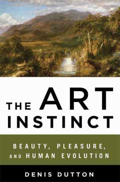 The Art Instinct: Beauty, Pleasure, and Human Evolution cover