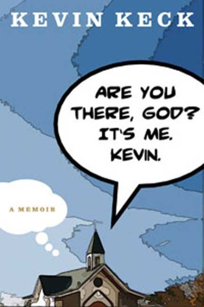 Are You There, God? It's Me. Kevin.: A Memoir cover