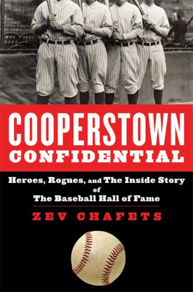 Cooperstown Confidential: Heroes, Rogues, and the Inside Story of the Baseball Hall of Fame cover