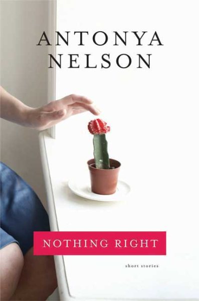 Nothing Right: Short Stories cover
