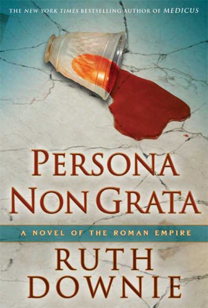 Persona Non Grata: A Novel of the Roman Empire (The Medicus Series) cover